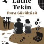 ‘Para Gürültüsü’ Çağı